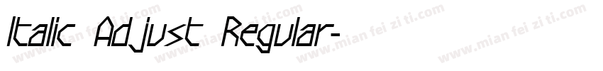 Italic Adjust Regular字体转换